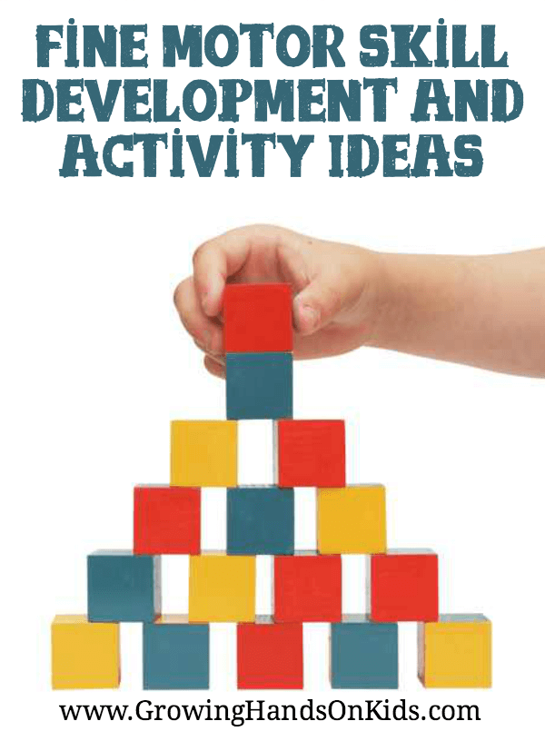 fine motor skills development and activity ideas
